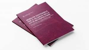 OSMM 2020: Mobilità sostenibile per il rilancio delle Città Metropolitane. Misurazione della performance e proposte di policy per un cambio di paradigma