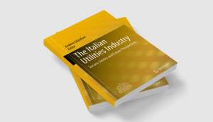 The Italian Utilities Industry. Success Stories and Future Perspectives